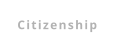 Citizenship