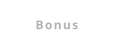 Bonus